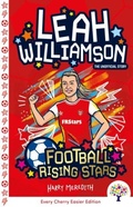 Cover: Leah Williamson: Easier Football Rising Stars - Every Cherry Publishing