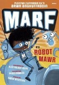 Cover: Marf a'r Robot Mawr - Atebol Cyfyngedig