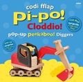 Cover: Codi Fflap Pi-po! Cloddio / Pop-up Peekaboo! Diggers - Atebol Cyfyngedig