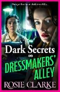 Cover: Dark Secrets on Dressmakers' Alley - Boldwood Books Ltd