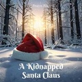 Cover: A Kidnapped Santa Claus - Quiet Time Now