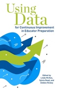 Cover: Using Data for Continuous Improvement in Educator Preparation - Myers Education Press