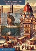 Bild: Greatest of the Borgias - Porirua Publishing