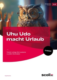 Abbildung von: Uhu Udo macht Urlaub - scolix