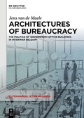 Abbildung von: Architectures of Bureaucracy - De Gruyter Oldenbourg