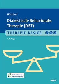 Abbildung von: Therapie-Basics Dialektisch-Behaviorale Therapie (DBT) - Beltz Verlagsgruppe GmbH & Co. KG
