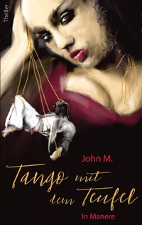 Abbildung von: Tango mit dem Teufel in Manere - BoD - Books on Demand
