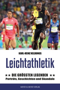 Abbildung von: Leichtathletik: Die größten Legenden - Meyer & Meyer