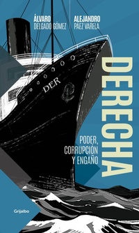 Enlarge image Cover: Derecha / The Right - Penguin Random House Grupo Editorial