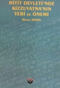 Cover: Hitit Devletinde Kizzuvatnanin Yeri ve &Ouml;nemi - Bilgin K&uuml;lt&uuml;r Sanat