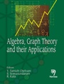 Cover: Algebra, Graph Theory and their Applications - Narosa Publishing House Pvt Ltd