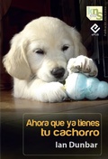 Cover: Ahora que ya tienes tu cachorro - Kns Ediciones