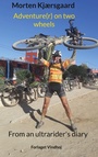 Bild: Adventure(r) on two wheels - Forlaget Vindhoj
