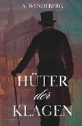 Cover: Hueter der Klagen - Annelie Wendeberg