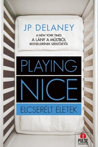 Enlarge image Cover: Playing Nice - Maxim Könyvkiadó Kft.