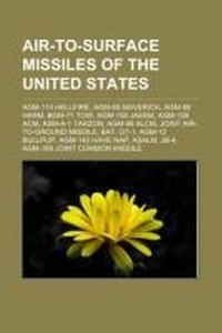 Abbildung von: Air-To-Surface Missiles of the United States - Books LLC, Wiki Series