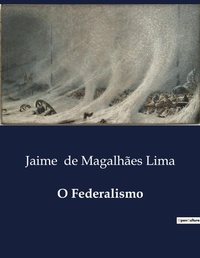 Abbildung von: O Federalismo - Culturea