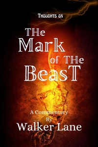 Abbildung von: Thoughts On The Mark of The Beast - Walker Lane