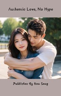 Cover: Authentic Love, No Hype - ken seng