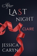 Cover: Claire, After Last Night (Last Night & After Collection, #12) - Tainted Sweetheart