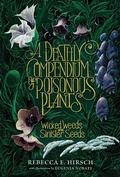 Cover: A Deathly Compendium of Poisonous Plants - Zest Books