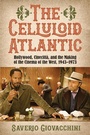 Cover: The Celluloid Atlantic - State University of New York Press