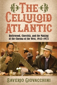 Enlarge image Cover: The Celluloid Atlantic - State University of New York Press