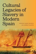 Cover: Cultural Legacies of Slavery in Modern Spain - State University of New York Press