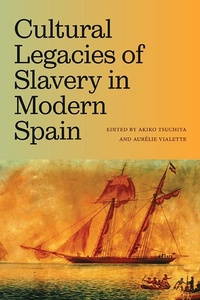 Abbildung von: Cultural Legacies of Slavery in Modern Spain - State University of New York Press