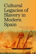 Cover: Cultural Legacies of Slavery in Modern Spain - State University of New York Press