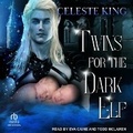 Cover: Twins for the Dark Elf - Tantor Audio