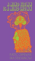 Cover: A Mind Blown is a Mind Shown - Far West Press