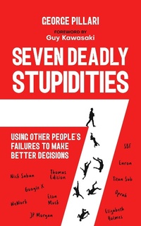 Abbildung von: The Seven Deadly Stupidities: Using Other People's Failures to Make Better Decisions - Running Fox Partners