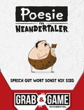 Cover: Poesie f&uuml;r Neandertaler: Grab & Game - Asmodee gmbH