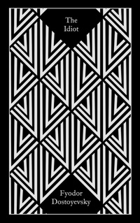 Enlarge image Cover: The Idiot - Penguin Classics