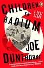 Cover: Children of Radium - Penguin Books Ltd