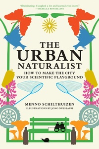 Abbildung von: The Urban Naturalist - MIT Press