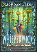 Cover: The Whisperwicks: The Impossible Trials - Puffin