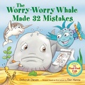 Cover: The Worry-Worry Whale Made 32 Mistakes - Farrar, Straus & Giroux Inc