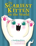 Cover: The Scariest Kitten in the World - Farrar, Straus & Giroux Inc