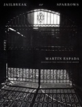 Cover: Jailbreak of Sparrows - Knopf