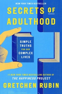 Enlarge image Cover: Secrets of Adulthood - Crown Publishing Group, Division of Random House Inc