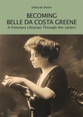 Cover: Becoming Belle da Costa Greene - Harvard University Press