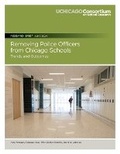 Cover: Removing Police Officers from Chicago Schools - Consortium on Chicago School Research