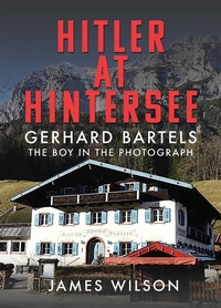 Abbildung von: Hitler at Hintersee - Pen & Sword