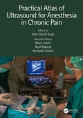 Cover: Practical Atlas of Ultrasound for Anesthesia in Chronic Pain - CRC Press