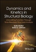 Cover: Dynamics and Kinetics in Structural Biology - Wiley