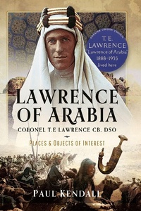 Abbildung von: Lawrence of Arabia - Pen & Sword