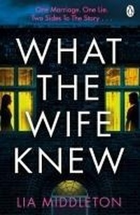 Enlarge image Cover: What the Wife Knew - Penguin Books Ltd
