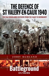 Abbildung von: Defence of St Valery-en-Caux 1940 - Pen & Sword